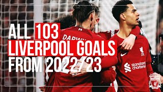 ALL 103 GOALS from 202223 season  Liverpool FC [upl. by Lemay314]