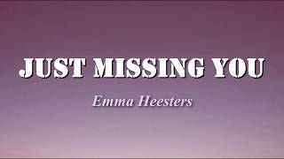 Just Missing You  Emma Heesters Lyrics [upl. by Emarie]