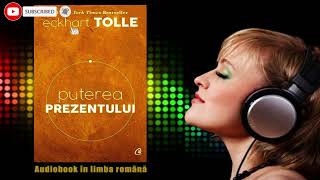 Eckhart Tolle 🎧 📚 Puterea Prezentului AUDIOBOOK [upl. by Anivad]