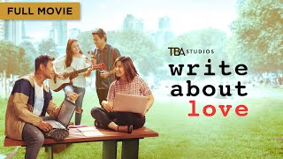 Write About Love  Full Movie  Miles Ocampo  Rocco Nacino  Crisanto B Aquino  TBA Studios [upl. by Ahsercal]