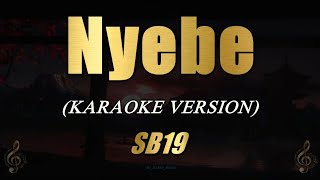 SB19  NYEBE  KARAOKE  VIDEOKE [upl. by Peggie696]