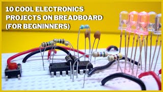 10 Breadboard Projects for Beginners  Easy DIY Electronics Projects [upl. by Hadeehsar332]