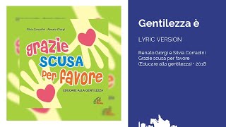 Gentilezza è LYRIC VERSION  Renato Giorgi e Silvia Corradini [upl. by Asli]