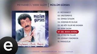 Gel Bana Doğru Müslüm Gürses Official Audio gelbanadoğru müslümgürses  Esen Müzik [upl. by Jaehne349]