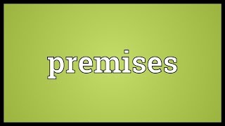 Premises Meaning [upl. by Cecilio985]