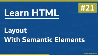 Learn HTML In Arabic 2021  21  Layout With Semantic Elements [upl. by Dercy]