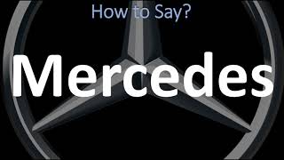 How to Pronounce Mercedes CORRECTLY  German Spanish amp English Pronunciation [upl. by Aneer]