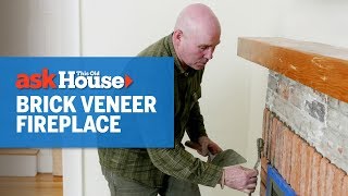 How to Brick Veneer a Fireplace  Ask This Old House [upl. by Virgie821]