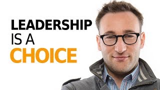 HOW TO BE A LEADER  Motivational Speech By Simon Sinek [upl. by Yanrahs]