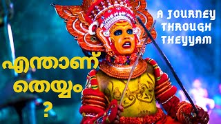 Theyyam Documentary in malayalam  ഉത്തര കേരളത്തിലെ തെയ്യങ്ങളിലൂടെ ഒരു യാത്ര  Theyyamkaliyattom [upl. by Suoivatnod978]