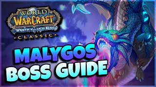 Malygos Boss Guide WotLK Classic [upl. by Burnsed569]