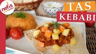 Tas Kebabı Tarifi  Kebap Tarifleri  Nefis Yemek Tarifleri [upl. by Olmstead713]