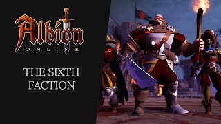 Albion Online  The Sixth Faction [upl. by Heater]