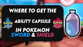 How To Get The Ability Capsule In Pokemon Sword amp Pokemon Shield [upl. by Elagibba]