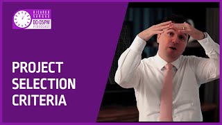 Project Selection Criteria  Videocast [upl. by Ylrebnik]