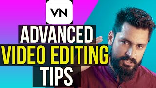 9 Advanced Editing Tips in VN Video Editor  Phone mein Editing kro  VN Video Editor Tutorial [upl. by Sean]