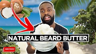 DIY Best Natural BEARD BUTTER To IMPROVE Your GROWTH  Mens Beard Care Beard Growther Oil [upl. by Ozneral]