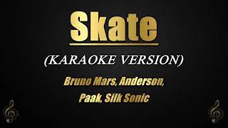 Skate  Bruno Mars Anderson Paak Silk Sonic KaraokeInstrumental [upl. by Jesus261]