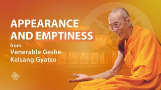 Appearance and emptiness  Venerable Geshe Kelsang Gyatso [upl. by Subak]