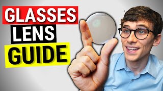 Prescription Glasses Lens Guide Lens Types and Materials [upl. by Pfeifer]