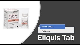 Eliquis apixaban Tablets [upl. by Resay]