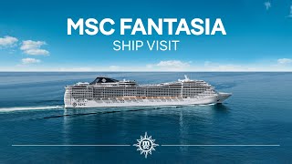 MSC Fantasia  Ship Visit [upl. by Elleneg]