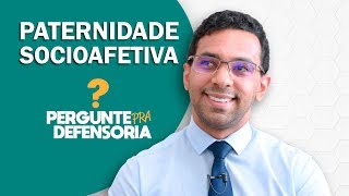 Paternidade socioafetiva O que é Como fazer o reconhecimento [upl. by Rayford]