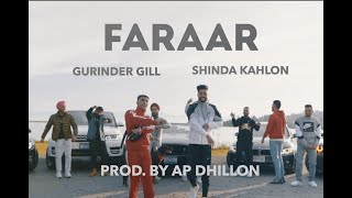 FARAAR  GURINDER GILL  SHINDA KAHLON  AP DHILLON [upl. by Rieger]