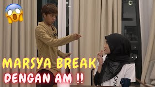 MARSYA BREAK DENGAN AM   AM DIREKTOR [upl. by Pentha]