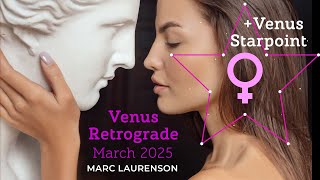 Venus Retrograde in March 2025 and Venus Starpoint [upl. by Neelhsa728]