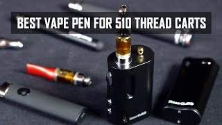 Best Vape Pens for 510 Oil Cartridges Cannabasics 102 [upl. by Bert605]