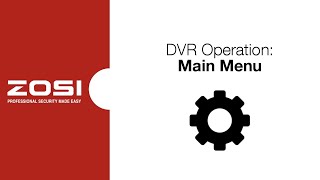 ZOSI DVR Operation  Main Menu [upl. by Hgeilhsa123]