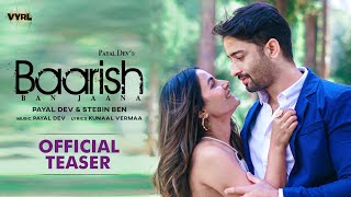 Baarish Ban Jaana Official Teaser Payal Dev Stebin Ben  Shaheer Sheikh Hina Khan Kunaal Vermaa [upl. by Hewe]