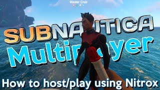 HOW TO HOSTPLAY  BUG TESTING  Subnautica Multiplayer Using Nitrox [upl. by Bevis]