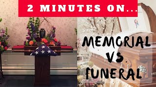 What is the Difference Between a Memorial and a Funeral Service  Just Give Me 2 Minutes [upl. by Mercorr893]