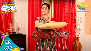 Taarak Mehta Ka Ooltah Chashmah  Episode 672  Full Episode [upl. by Eyks938]