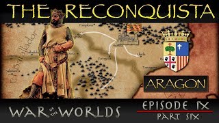 The Reconquista  Part 6 History of Aragon [upl. by Yemaj270]