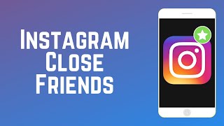 How to Use Instagram Close Friends  Instagram Guide Part 8 [upl. by Anilat]