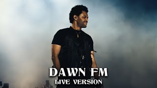 The Weeknd  Dawn FM Live Version Pt3 [upl. by Imot]