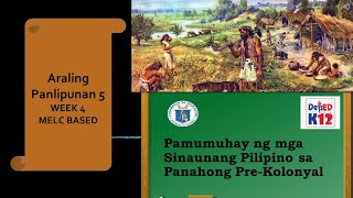 PAMUMUHAY NG MGA SINAUNANG PILIPINO SA PANAHONG PREKOLONYAL 5 [upl. by Etteinotna]