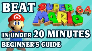 Super Mario 64 20minute Beginners Speedrun Guide [upl. by Oribel]