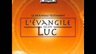 LEvangile selon Luc [upl. by Ynoble700]