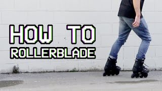 How to Rollerblade  Inline Skating Basics Tutorial [upl. by Egide509]