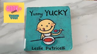 Read Aloud Book  Yummy Yucky by Leslie Patricelli [upl. by Amando380]