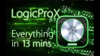 Logic Pro X  Tutorial for Beginners in 13 MINUTES  COMPLETE [upl. by Madonna867]