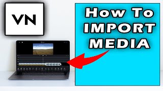 How To Import Media Files In VN Video Editor For PCWindows 11 2025 NEW METHOD [upl. by Paulo]