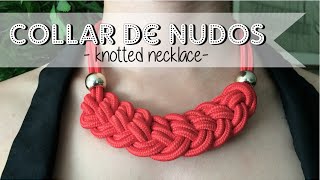 DIY Nuevo collar de nudos  New pattern Knotted necklace [upl. by Lemej85]