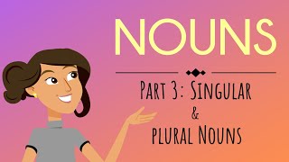 Nouns Part 3 Singular amp Plural Nouns  English For Kids  Mind Blooming [upl. by Aliuqat895]