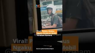 Pelaku MODUS Ngaku Di TABRAK Mobil TigaEnamPuluhUpdate [upl. by Mahgem]