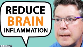 REDUCE Brain Inflammation To Prevent AUTOIMMUNE DISEASES  Todd LePine amp Mark Hyman [upl. by Deery]